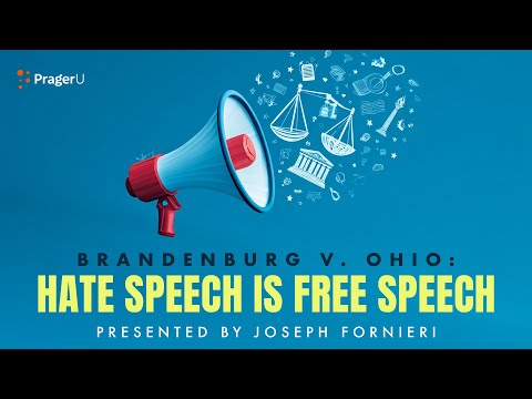 Brandenburg v. Ohio: Hate Speech Is Free Speech | 5-Minute Videos | PragerU