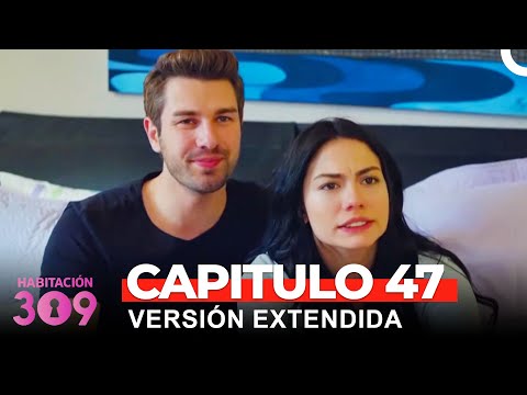 Habitación 309 Capítulo 47 (Versión Extendida)