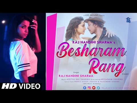 Besharam Rang by Raj Nandini Sharma 