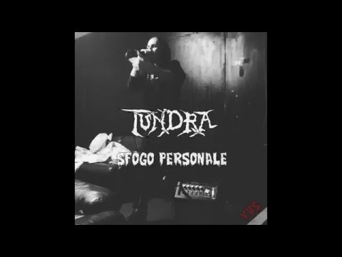 Tundra - Sfogo Personale