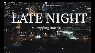 LATE NIGHTS FEAT  MUNEYGANG DRAEESKI by LSG/TRAKKMONSTAZ