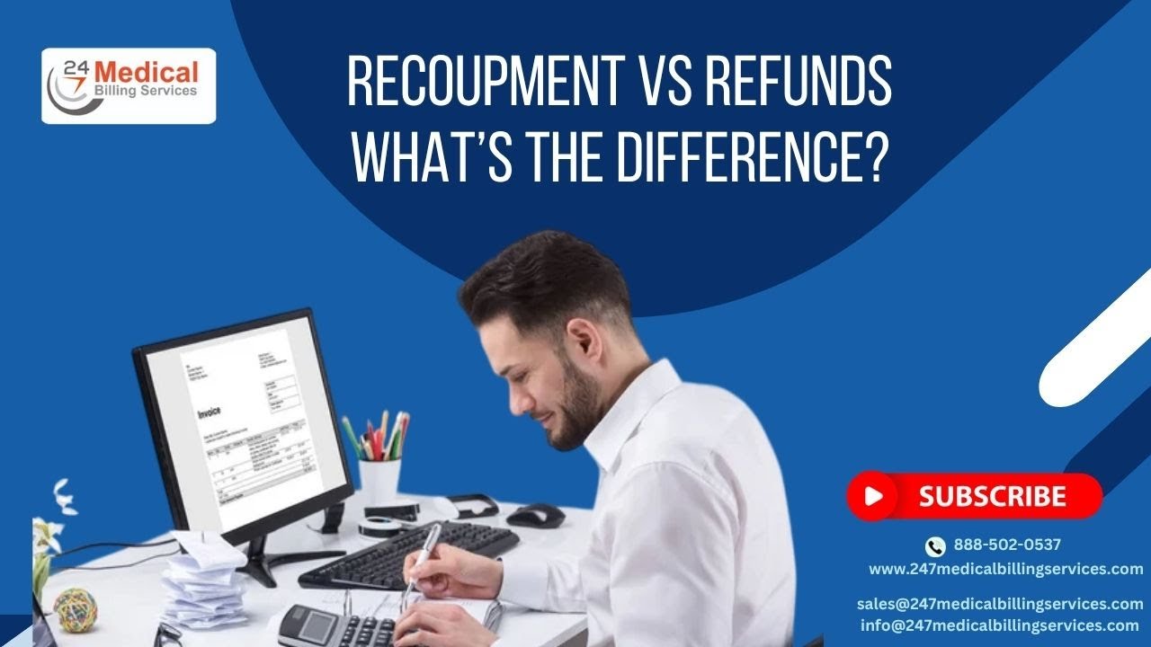 Recoupment vs Refunds – What’s the Difference? | Healthcare Billing