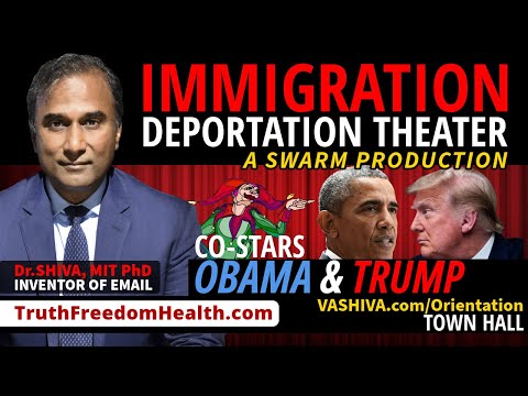 Dr.SHIVA® LIVE: Immigration Deportation Theater. Starring Obama & Trump. A SWARM Production