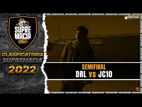 DRL vs JC10 || SEMIFINAL || SUPREMACIA MC x REVOLUCIÒN URBANA