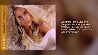 Jessica Simpson: My Love (Lyrics) [Bonus Track]