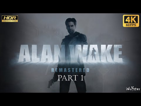 Alan Wake Remastered – HDR 4K 60FPS Cinematic Gameplay - Part 1