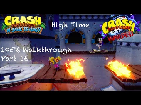 Crash Bandicoot 3 N. Sane Trilogy 105% Walkthrough Part 16 High Time (Both Gems)