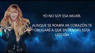 YO NO SOY ESA MUJER   PAULINA RUBIO CON LETRA