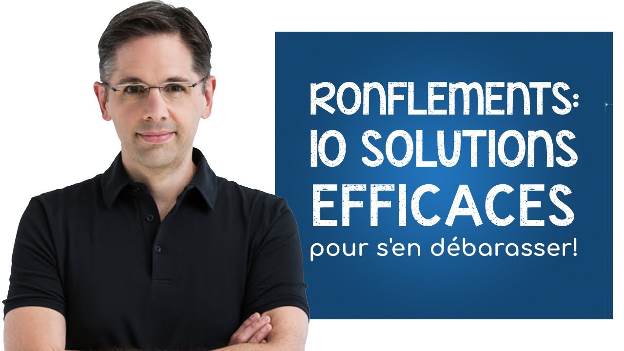 10 solutions pour en finir avec les ronflements!