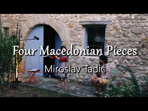 Miroslav Tadić - Four Macedonian Pieces