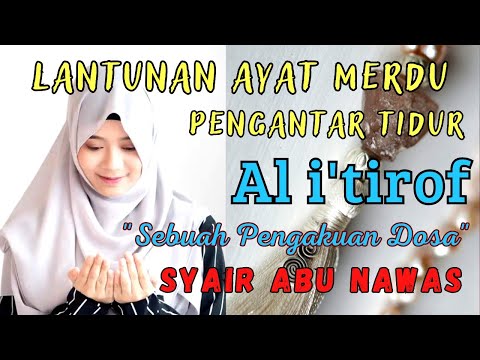 SYAIR ABU NAWAS AL I'TIROF | 1 JAM NON STOP | DZIKIR TIDURKAN ANAK, INSOMNIA, PENENANG HATI