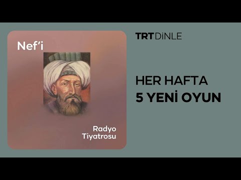 Radyo Tiyatrosu: Nef'i | Tarih