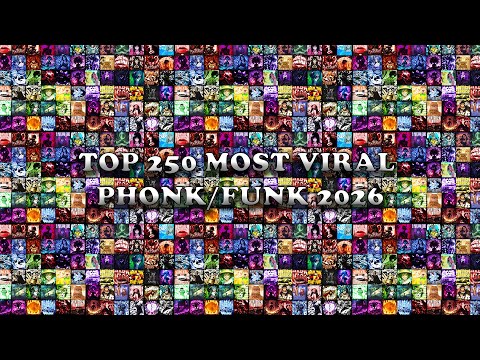 TOP 250 MOST VIRAL PHONK/FUNK 2026 🎵 PLAYLIST 🎵