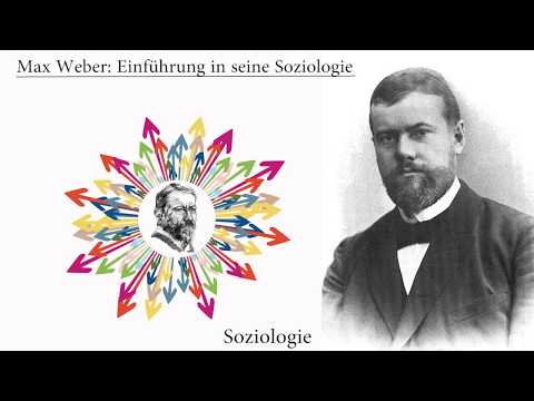 Max Weber: Einführung in seine Soziologie