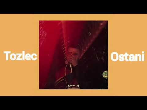 Tozlec - Ostani (Prod. Klinac)