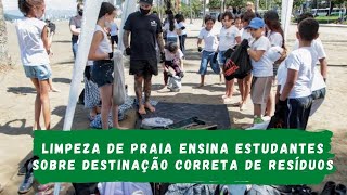 Limpeza de praia em Santos ensina sobre destinação correta de resíduos