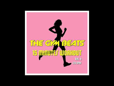 THE GYM BEATS "15 Minutes Workout Vol.6" - Track #18