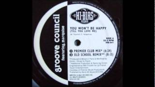Groove Council feat. Marquise-You Won't Be Happy (Premier Club Mix).wmv