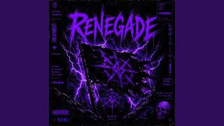 RENEGADE