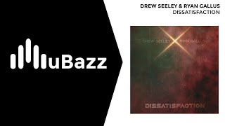 Drew Seeley & Ryan Gallus - Dissatisfaction (UK Garage)