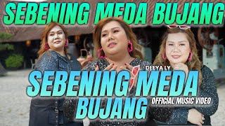 Download lagu Sebening Meda Bujang - Deeya Ly mp3