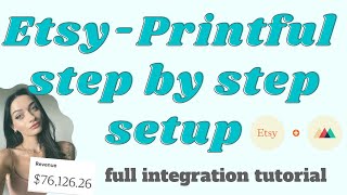 Etsy Printful store set up full integration tutorial