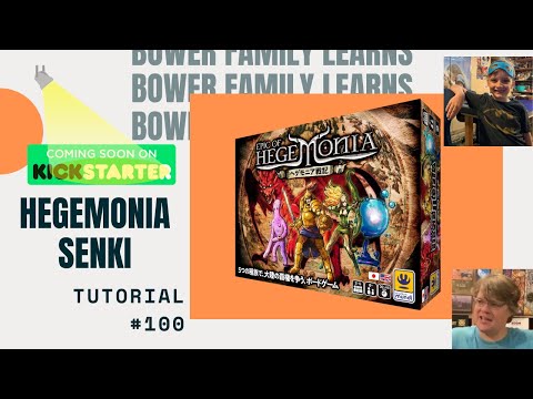 Bower Family Learns #100: Hegemonia Senki