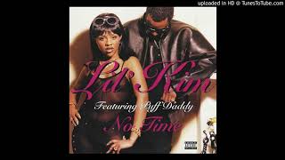 Lil&#39; Kim - No Time (feat. Puff Daddy) (Clean Radio Edit)