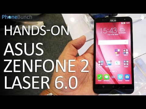 Asus Zenfone 2 Laser 6.0 Hands-on Overview and First Impressions