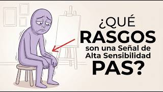 ¿Tienes Estos RASGOS de Alta Sensibilidad (HSP)?
