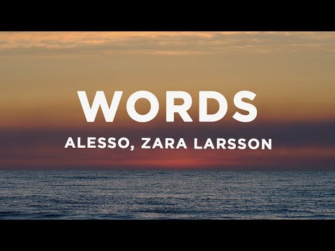 Alesso - Words (Lyrics) ft. Zara Larsson