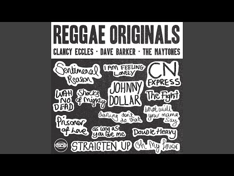 Reggae Originals: Clancy Eccles, Dave Barker and The Maytones Continuous Mix