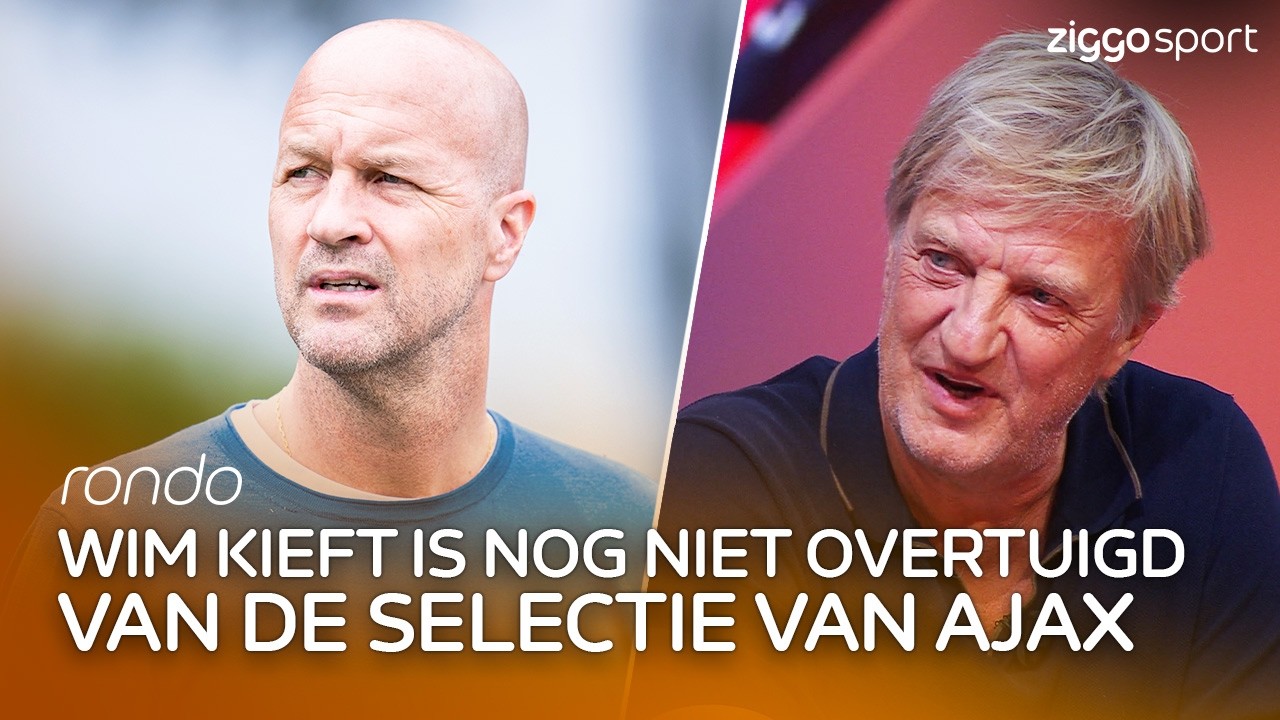 Kieft: "Ik heb zondag naar Ajax zitten kijken en dat was nog niet veel..." 🗣️ | Rondo 10/08/2026
