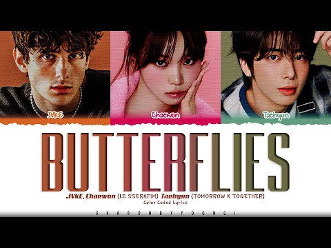 JVKE 'butterflies (feat. TAEHYUN [TXT] & Kim Chaewon [LE SSERAFIM])' Lyrics [Color Coded_Eng]