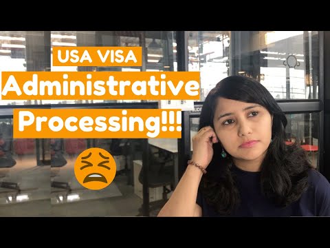 What does administrative processing mean for a US B1/B2 visa, and what should you do next?