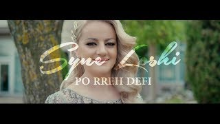 Syne Loshi - Po Rreh Defi