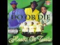 DO OR DIE - Dead Or Alive