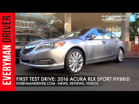 Here's the 2016 Acura RLX Sport Hybrid First Drive on Everyman Driver