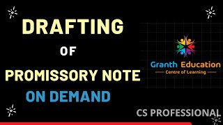 Drafting: how to draft promissory note on demand || #csprofessional || @grantheducation