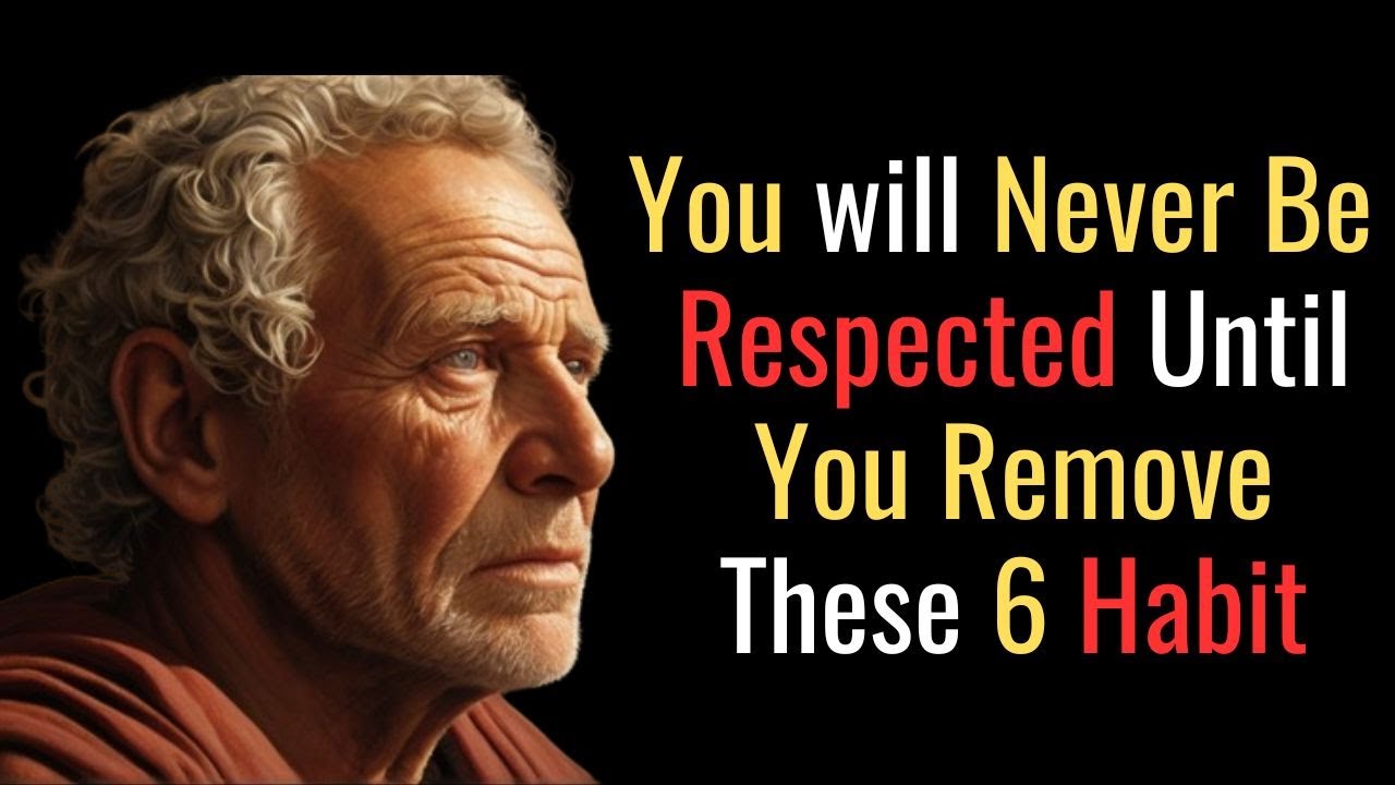 6 Common Habits That Make People Disrespect You |STOIC PHILOSOPHY
