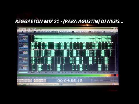 REGGAETON MIX 21 - (PARA AGUSTIN) - DJ NESIS...