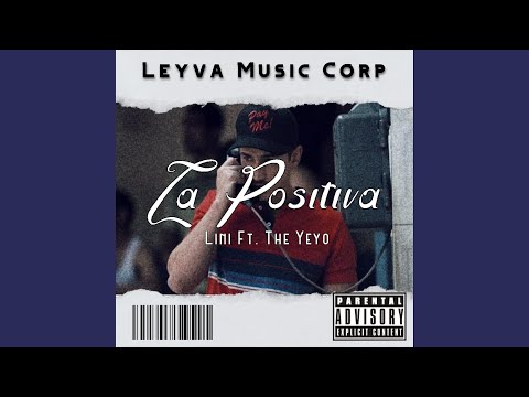 La Positiva (feat. Lini Music & The Yeyo)