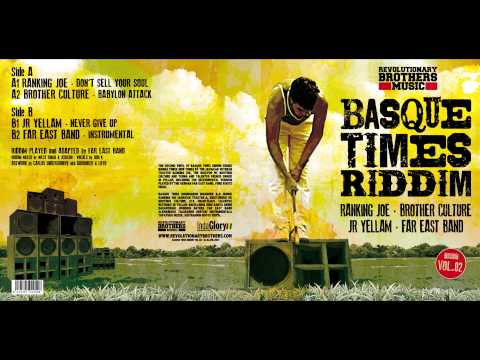 Jr Yellam -  Basque Times Riddim - "Never Give Up" - Revolutionary Brothers Music