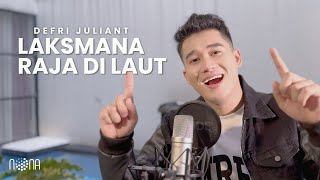 Download lagu Defri Juliant - Laksmana Raja di Laut (Cover) mp3