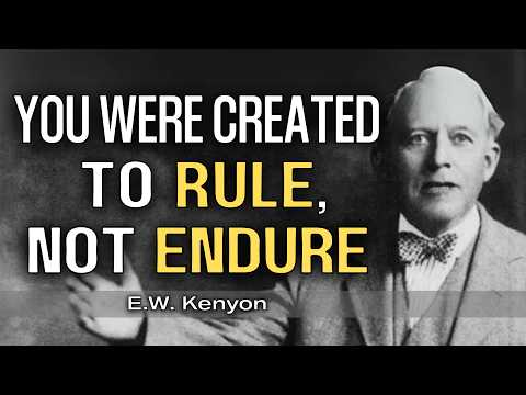 Why Most Christians Don’t Understand Dominion Over Circumstances | E.W. Kenyon Teachings
