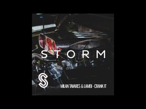 LAMBI & Milan Tavares - Crank It