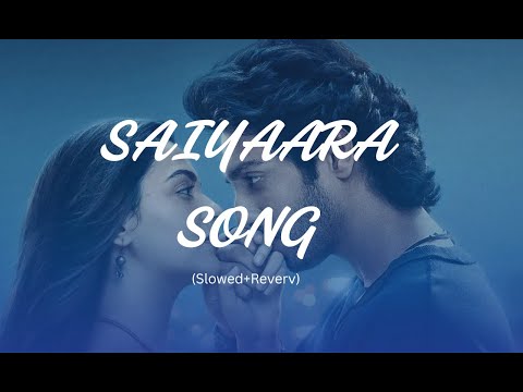 Saiyaara  song (slowed+Reverb) | Ahaan Panday, Aneet Padda | Insta Boy