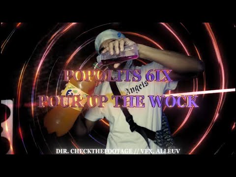 Popolits 6ix- Pour Up The Wock (Official Music Video)