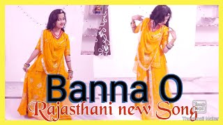 BANNA O Song Dance new rajasthani song 2020 rajast