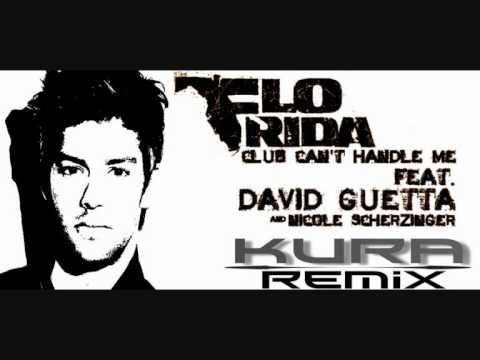 Flo Rida Feat. David Guetta - Club Can't Handle Me (KURA Remix)